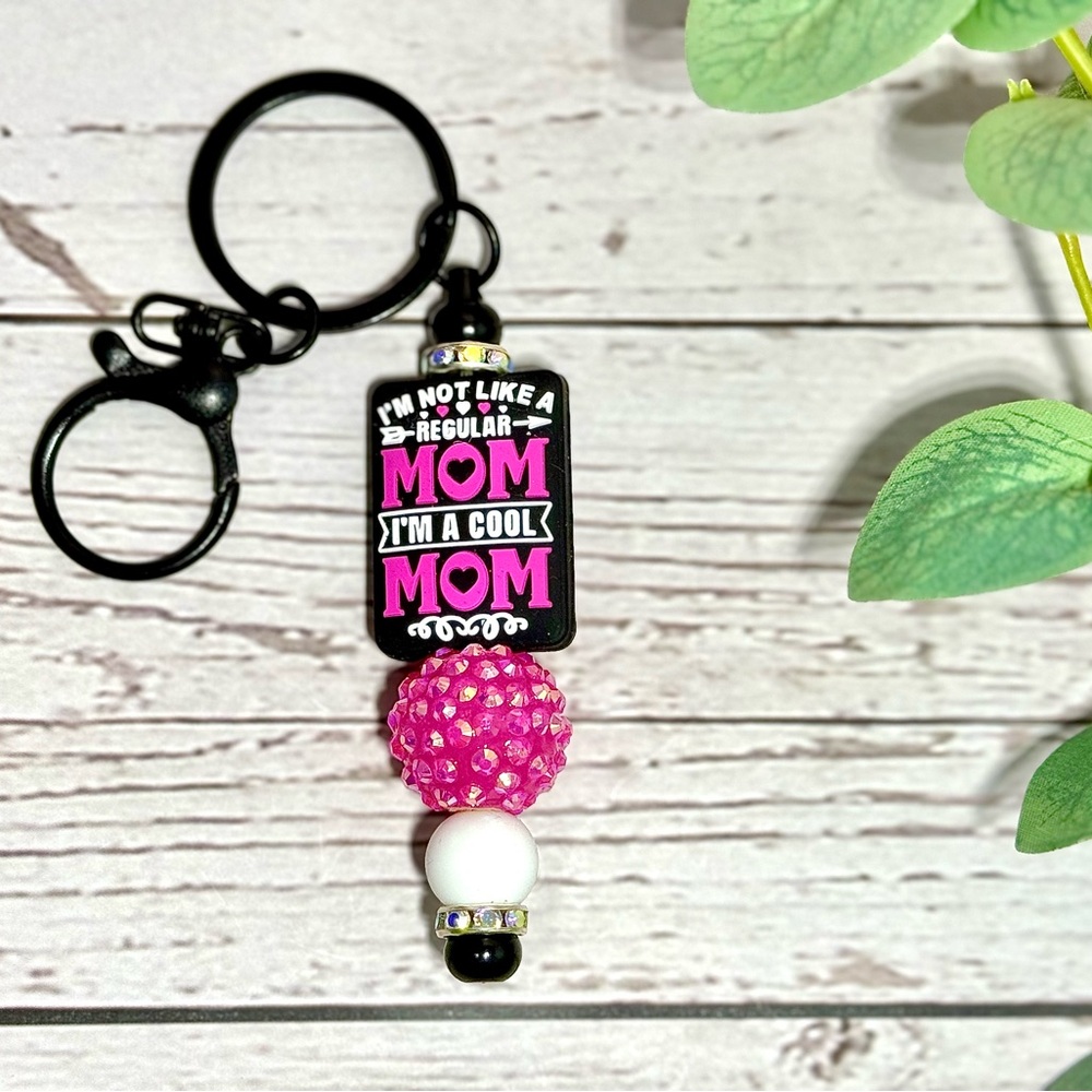 I’m Not a Regular Mom, I’m a Cool Mom Keychain